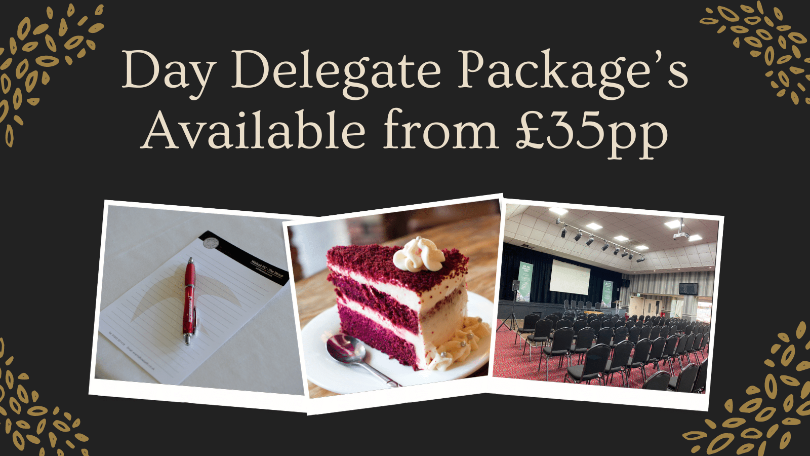 Day Delegate Package’s Available from £35